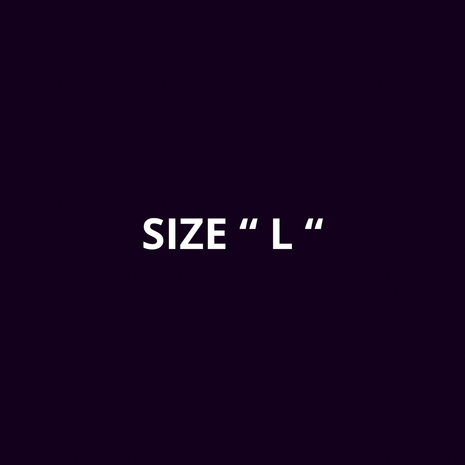 Size “ L “